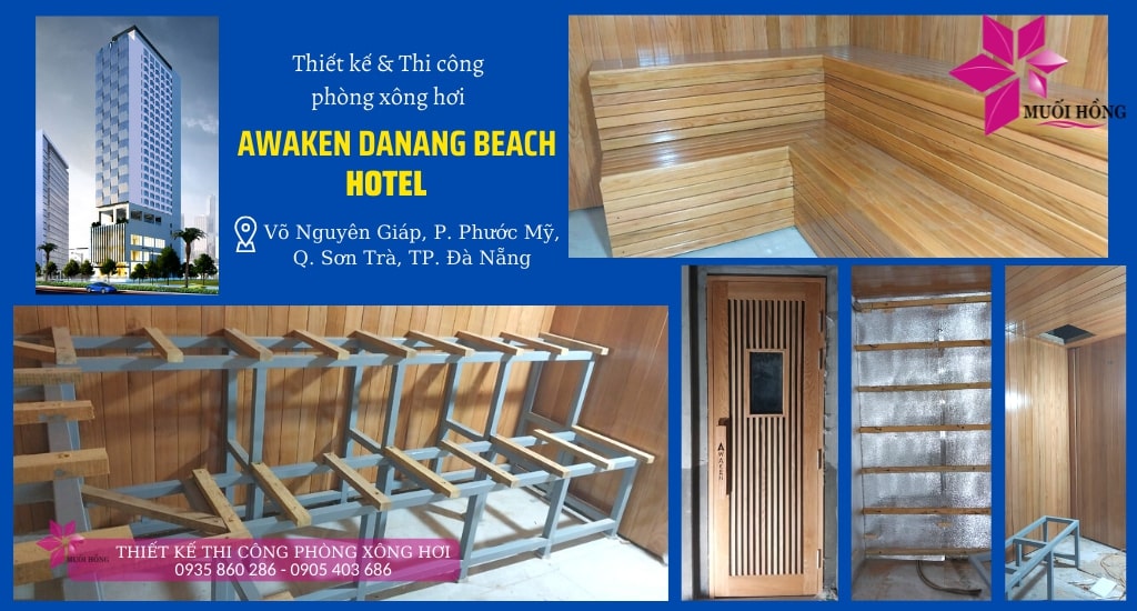 MUỐI HỒNG GROUP THI CÔNG PHÒNG XÔNG HƠI AWAKEN DANANG BEACH HOTEL