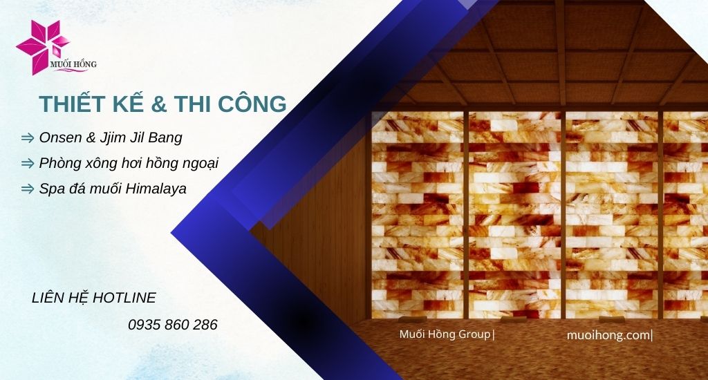 Địa Chỉ Thi Công Onsen Jjim Jil Bang Muối Hồng Group